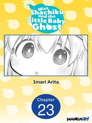 cover image of Miss Shachiku and the Little Baby Ghost, Chapter 23